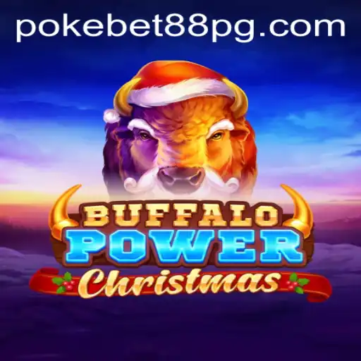 Unleashing Festive Thrills with BuffaloPowerChristmas and PokeBet88.COM