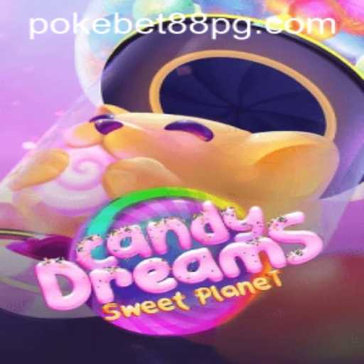 Exploring CandyDreams: A New Gaming Adventure Tied to PokeBet88.COM