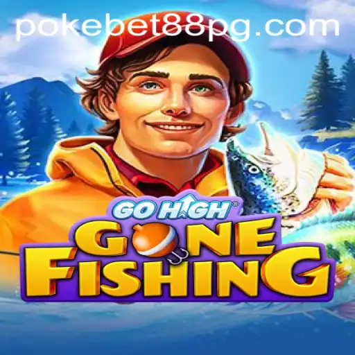 Exploring the Exciting World of GoHighGoneFishing with PokeBet88.COM