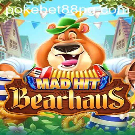 MadHitBearhaus: A New Gaming Sensation with PokeBet88.COM