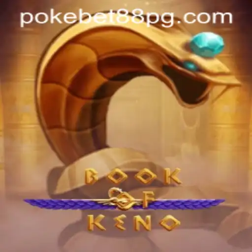 Discover the Exciting World of BookOfKeno at PokeBet88.COM