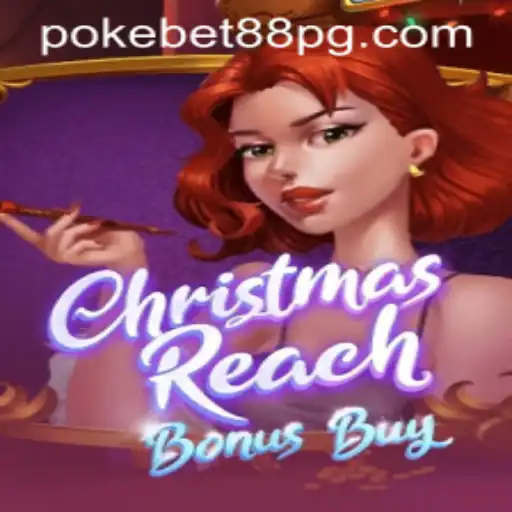 Discover the Magic of ChristmasReachBonusBuy with PokeBet88.COM