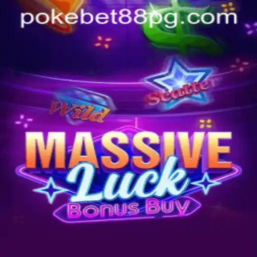 MassiveLuckBonusBuy: Unveiling PokeBet88's Latest Sensation