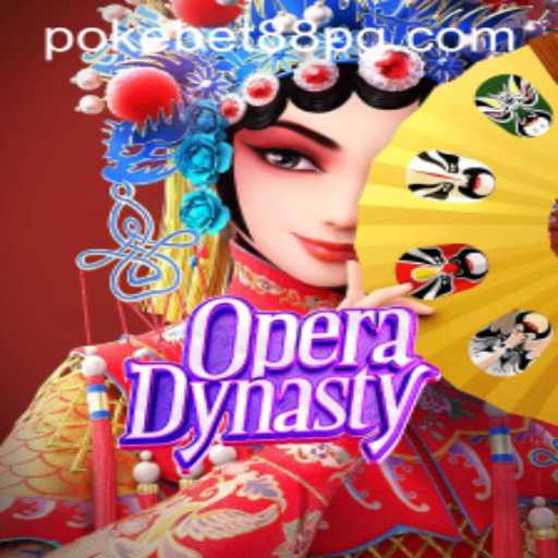 Discover the Thrilling World of OperaDynasty and Its Association with PokeBet88.COM