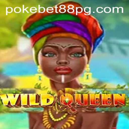 WildQueen: Unveiling the Exciting World of PokeBet88.COM's New Game